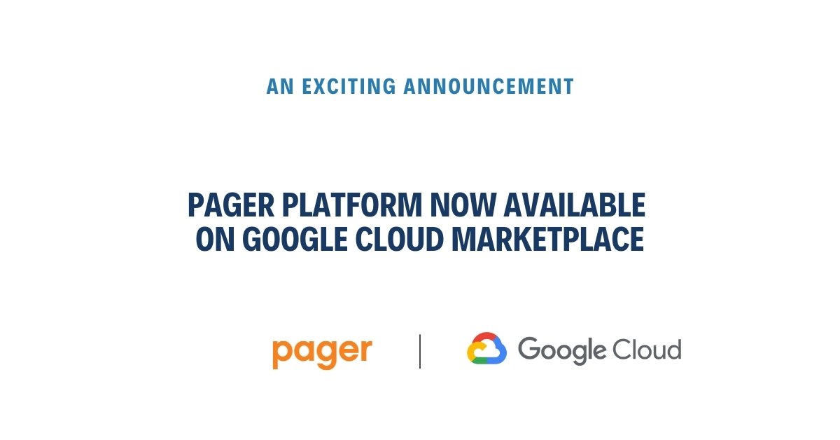 Pager Platform Now Available on Google Cloud Marketplace